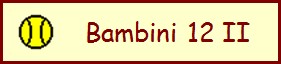 <&nbsp;Logo der Bambini 12 II&nbsp;>